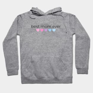 Best Mom Ever Hoodie